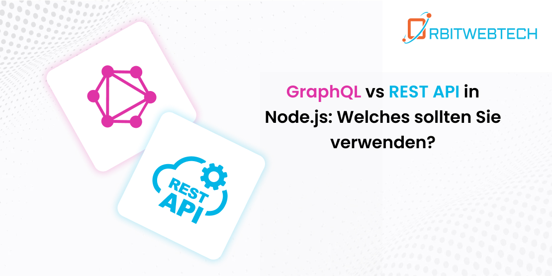 GraphQL vs. REST-API in Node.js: Welches sollten Sie verwenden?