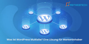 Erfahren Sie, was WordPress Multisite ist und wie es Markeninhabern hilft, mehrere Websites effizient mit einer Installation zu verwalten.